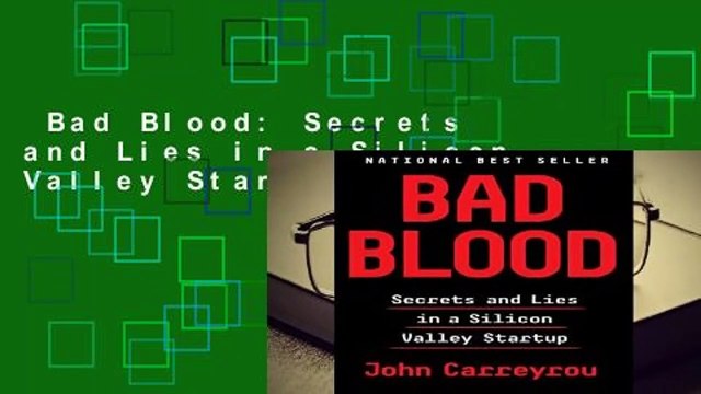 Bad Blood: Secrets and Lies in a Silicon Valley Startup Review