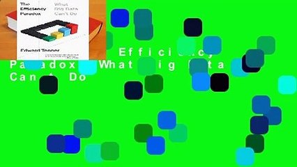 [READ] The Efficiency Paradox: What Big Data Can t Do
