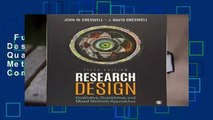 Full E-book  Research Design: Qualitative, Quantitative, and Mixed Methods Approaches Complete