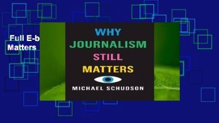 Full E-book  Why Journalism Still Matters  For Online