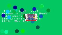 Full E-book  Jeff Herman s Guide to Book Publishers, Editors and Literary Agents 2019: Who Are