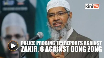 Police open probe against Zakir Naik, Dong Zong