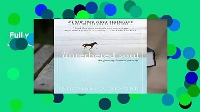 Full version Untethered Soul: The Journey Beyond Yourself For Kindle