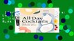[Read] All Day Cocktails: Low (and no) alcohol magic  Best Sellers Rank : #5
