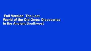 Full Version  The Lost World of the Old Ones: Discoveries in the Ancient Southwest  Best Sellers