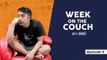 Week on the Couch with Amar-Episode 3