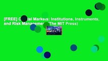 [FREE] Capital Markets: Institutions, Instruments, and Risk Management (The MIT Press)