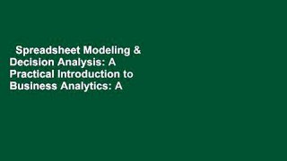 Spreadsheet Modeling & Decision Analysis: A Practical Introduction to Business Analytics: A
