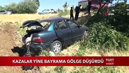 Kazalar Yine Bayrama Gölge Düşürdü