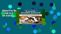 About For Books  Storey s Guide to Raising Dairy Goats, 5th Edition Complete