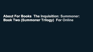 About For Books  The Inquisition: Summoner: Book Two (Summoner Trilogy)  For Online