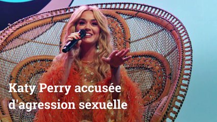 Katy Perry accusée d'agression sexuelle