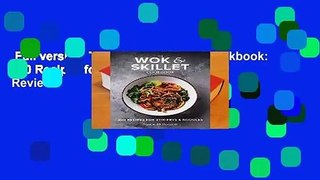 Full version  The Wok and Skillet Cookbook: 300 Recipes for Stir-Frys and Noodles  Review
