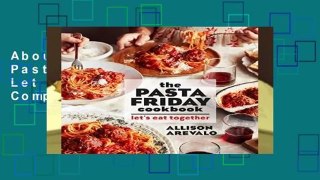 About For Books  The Pasta Friday Cookbook: Let s Eat Together Complete