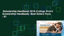 Scholarship Handbook 2018 (College Board Scholarship Handbook)  Best Sellers Rank : #5