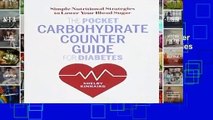 Full Version  The Pocket Carbohydrate Counter Guide for Diabetes: Simple Nutritional Strategies