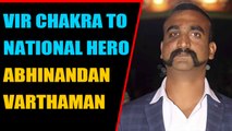 Wing Commander Abhinandan Varthaman to get Vir Chakra on Independence Day