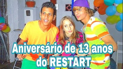 Reagindo ao meu aniversário de 13 anos do RESTART