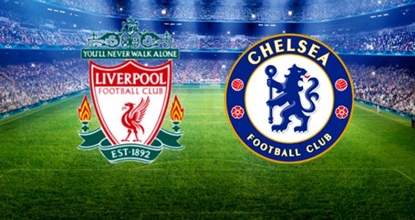 Liverpool-Chelsea maçının ilk 11'leri belli oldu!