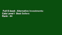 Full E-book  Alternative Investments: Caia Level I  Best Sellers Rank : #4