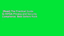 [Read] The Practical Guide to HIPAA Privacy and Security Compliance  Best Sellers Rank : #5