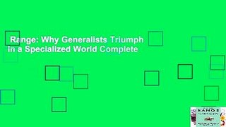 Range: Why Generalists Triumph in a Specialized World Complete