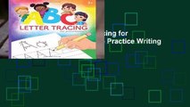 Full E-book  ABC Letter Tracing for Preschoolers: A Fun Book to Practice Writing for Kids Ages