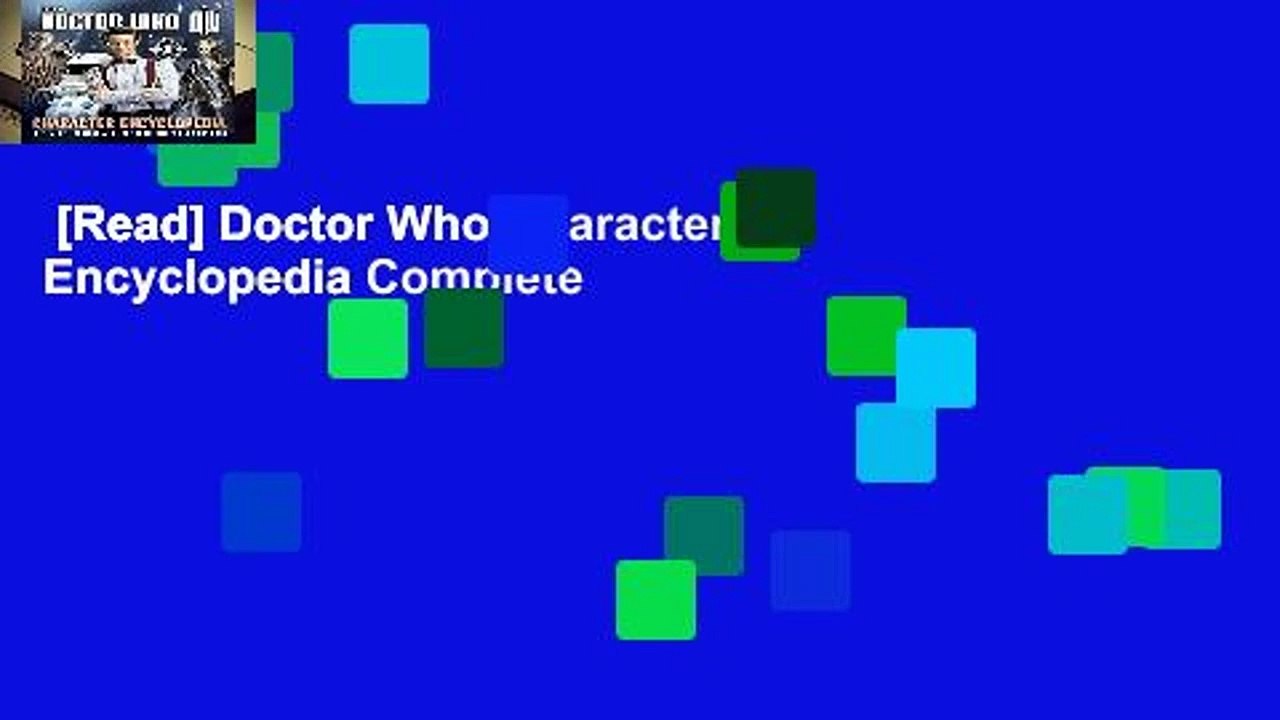 [Read] Doctor Who Character Encyclopedia Complete