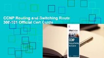 CCNP Routing and Switching Route 300-101 Official Cert Guide