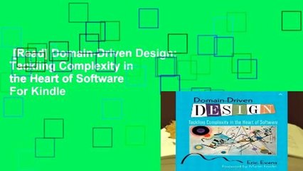 [Read] Domain-Driven Design: Tackling Complexity in the Heart of Software  For Kindle