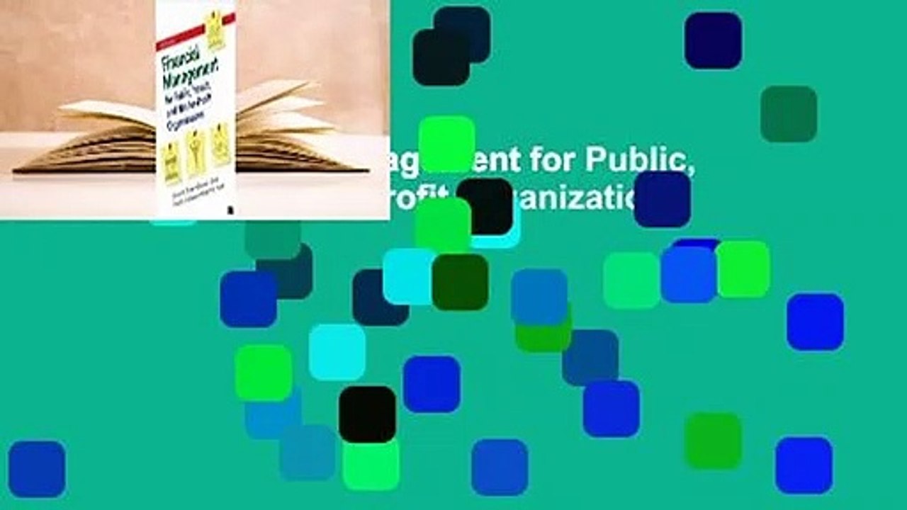 [FREE] Financial Management for Public, Health, and Not-For-Profit Organizations
