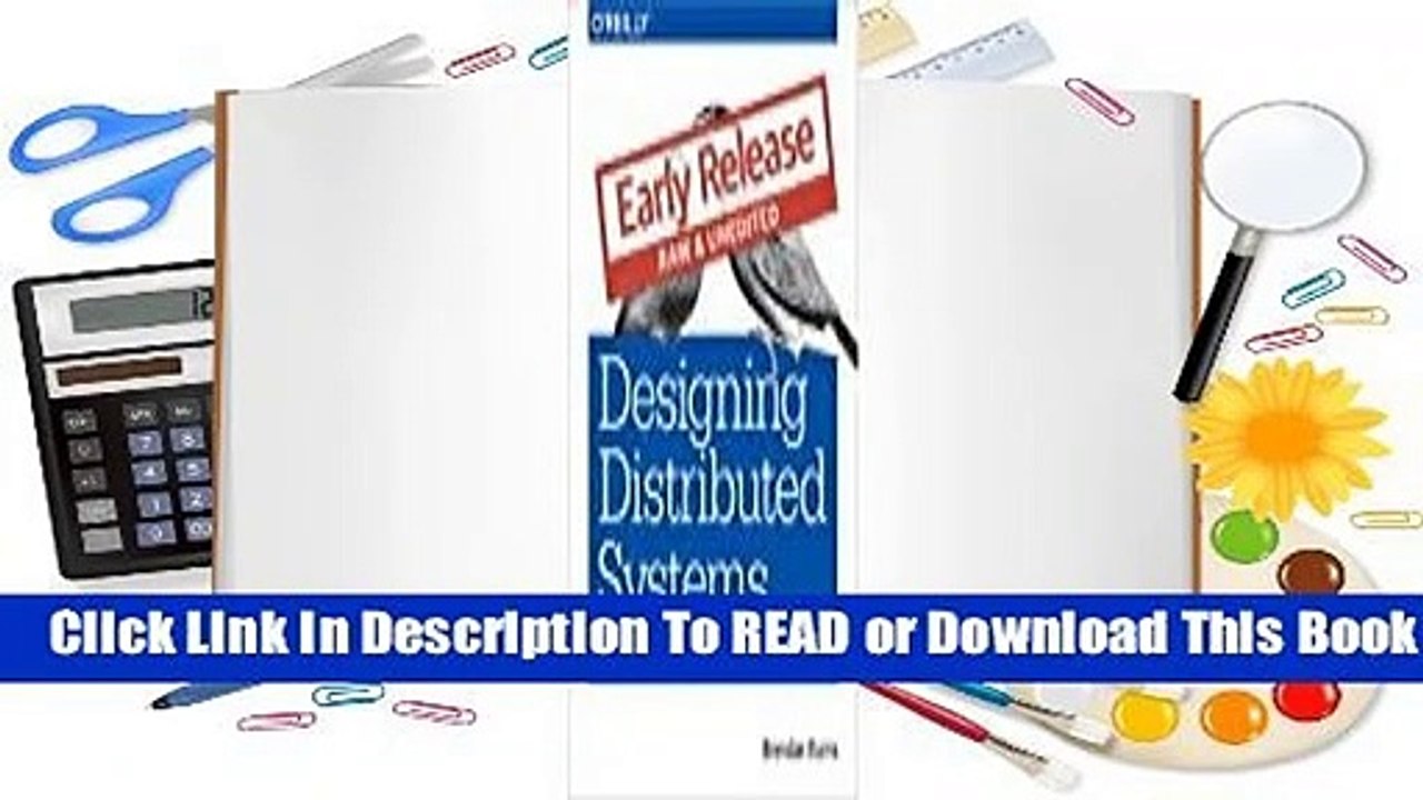 Designing Distributed Systems: Patterns and Paradigms for Scalable, Reliable Services