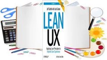 Full version  Lean UX: Applying Lean Principles to Improve User Experience  Best Sellers Rank : #1
