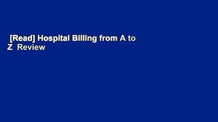 [Read] Hospital Billing from A to Z  Review