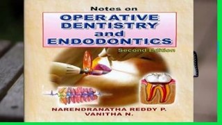 About For Books  Notes on Operative Dentistry and Endodontics, 2e Complete
