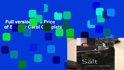 Full version  The Price of Salt: Or Carol Complete