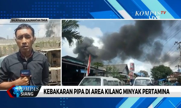 Kebakaran Pipa di Area Kilang Minyak Pertamina Balikpapan
