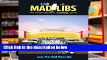 Just Married Mad Libs (Adult Mad Libs) Complete