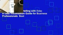 Full version  Storytelling with Data: A Data Visualization Guide for Business Professionals  Best