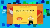 Full Version  Heaven Is for Real: A Little Boy s Astounding Story of His Trip to Heaven and Back