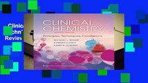 Clinical Chemistry: Principles, Techniques, and Correlations  Review