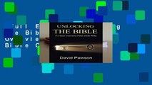 Full E-book  Unlocking the Bible: A Unique Overview of the Whole Bible Complete