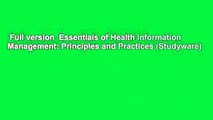 Full version  Essentials of Health Information Management: Principles and Practices (Studyware)