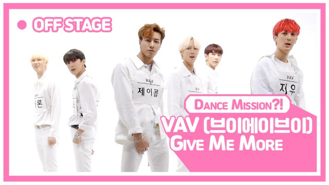 [Pops in Seoul] Give Me More ! VAV(브이에이브이)'s Off-Stage Dance