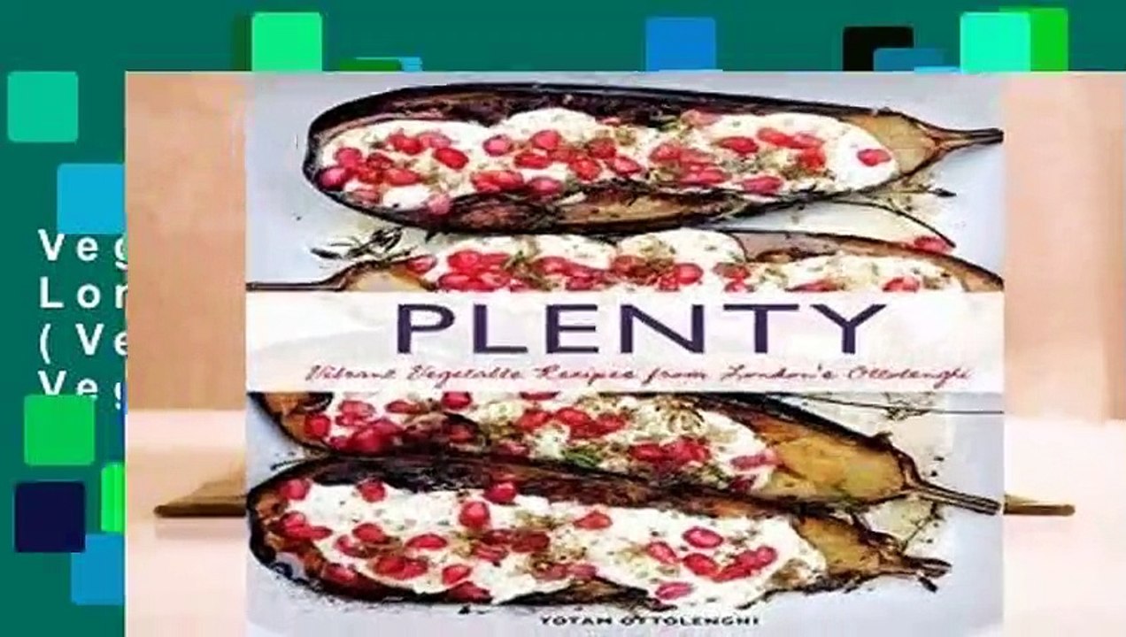 [Read] Plenty: Vibrant Vegetable Recipes from London s Ottolenghi (Vegetarian Cooking, Vegetable