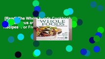 [Read] The Whole Foods Cookbook: 120 Delicious and Healthy Plant-Centered Recipes  For Free