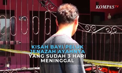 Kisah Bayi Peluk Jenazah Ayahnya yang Sudah 3 Hari Meninggal