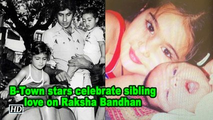 B-Town stars celebrate sibling love on Raksha Bandhan