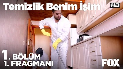 Temizlik Benim İşim 1. Bölüm 1. Fragmanı