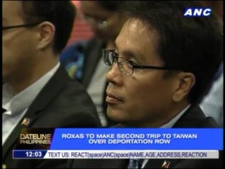 Roxas to make 2nd trip to Taiwan over deportation row